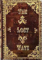 The Lost Ways